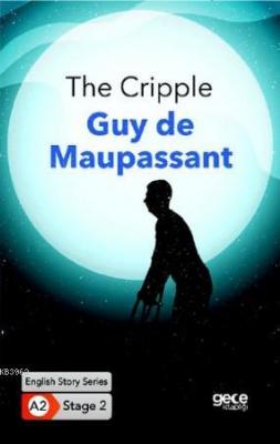 The Cripple/İngilizce Hikayeler A2 Stage2