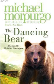 The Dancing Bear Michael Morpurgo