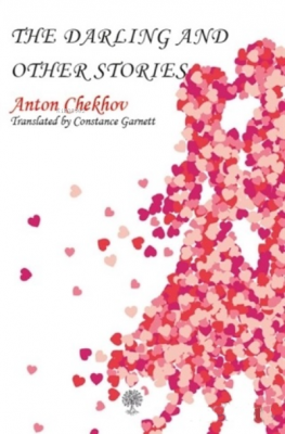 The Darling and Other Stories Anton Checkov