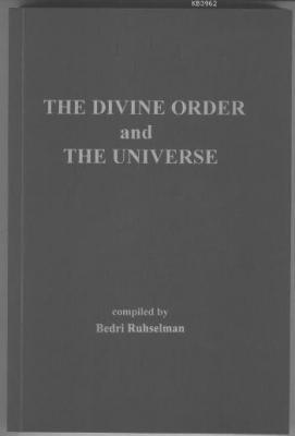 The Divine Order and The Universe Bedri Ruhselman