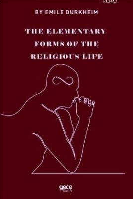 The Elemenraty Forms of The Religious Life