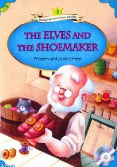 The Elves and The Shoemaker + MP3 CD (YLCR-Level 2) Jacob Grimm