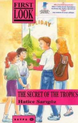The First Look Series The Secret of The Tropics