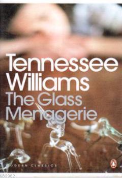 The Glass Menagerie Tennessee Williams