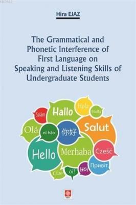 The Grammatical and Phonetic Interference of First Language on Speaking and Listening Skills