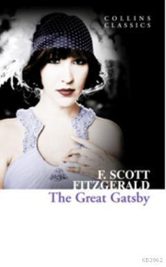 The Great Gatsby (Collins Classics) F. Scott Fitzgerald