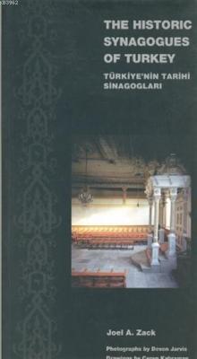 The Historic Synagogues of Turkey - Türkiye'nin Tarihi Sinagogları Joe