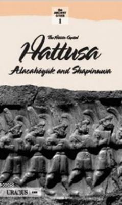 The Hittits Capital Hattusa Kolektif
