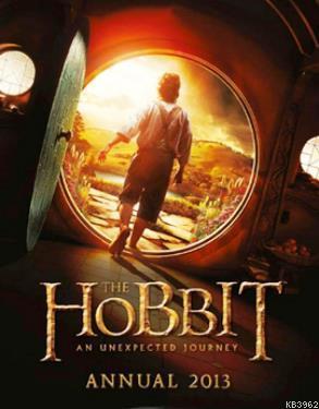 The Hobbit: An Unexpected Journey - Annual 2013 John Ronald Reuel Tolk