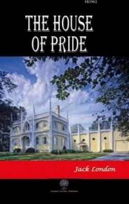 The House of Pride Jack London