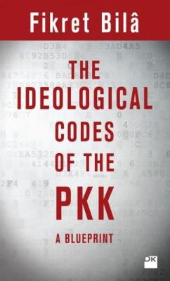 The Ideological Codes Of The PKK Fikret Bilâ