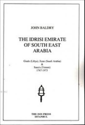 The Idrisi Emirate of South-East Arabia