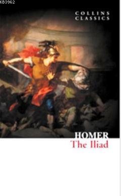 The Iliad (Collins Classics) Homer
