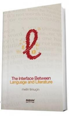 The Interface Between Language and Literature Metin Timuçin