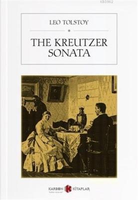 The Kreutzer Sonata Leo Tolstoy