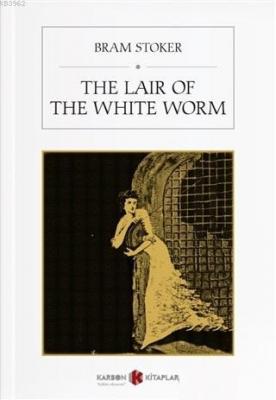 The Lair of the White Worm Bram Stoker