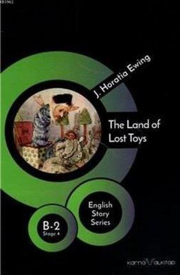 The Land of Lost Toys B - 2 Stage 4 J. Horatia Ewing