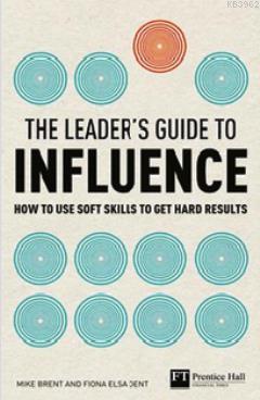 The Leader's Guide to Influence