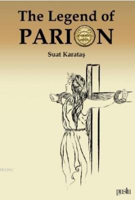 The Legend of Parion Suat Karataş