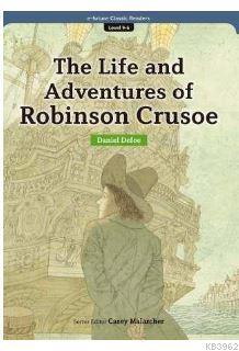 The Life and Adventures of Robinson Crusoe (eCR Level 9) Daniel Defoe