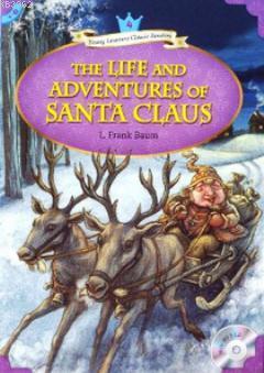 The Life and Adventures of Santa Claus + MP3 CD (YLCR-Level 4) Lyman F