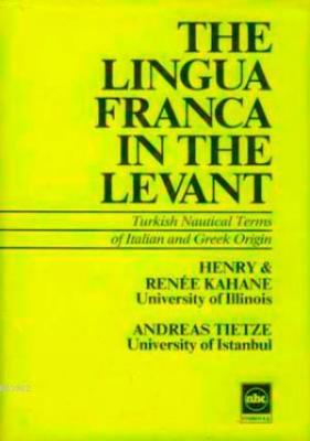 The Lingua Franca in The Levant Henry Kahane