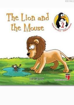 The Lion and the Mouse - Compassion Hatice Işılak Durmuş
