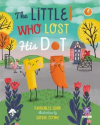 The Little I Who Lost His Dot Kimberlee Gard