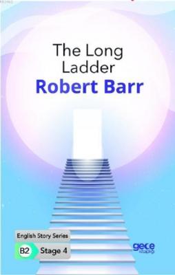 The Long Ladder İngilizce Hikayeler B2 Stage 4 Robert Barr