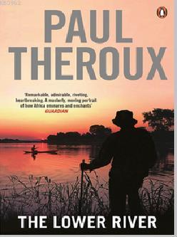 The Lower River Paul Theroux