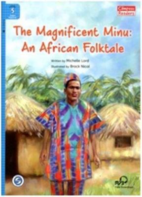 The Magnificent Minu: An African Folktale + Downloadable Audio