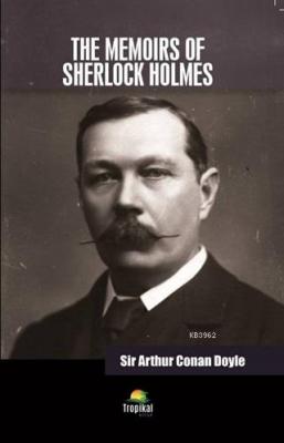 The Memoirs Of Sherlock Holmes Sir Arthur Conan Doyle