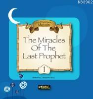 The miracles of the last prophet 1 Benjamin Araz
