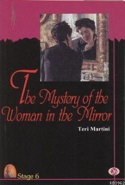 The Mystery of the Woman in the Mirror Teri Martini