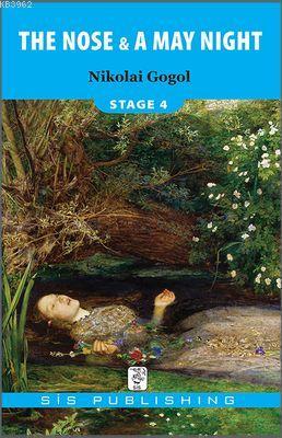 The Nose & A May Night (Stage 4) Nikolay Vasilyeviç Gogol