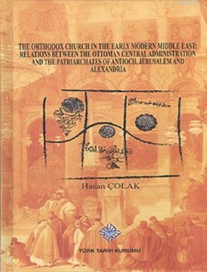 The Orthodox Church In The Early Modern Middle East