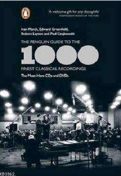 The Penguin Guide to the 1000 Finest Classical Recordings: The Must-Ha