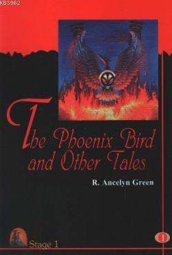 The Phoenix Bird And Other Tales Roger Ancelyn Green