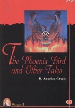 The Phoneix Bird and Other Tales Roger Ancelyn Green