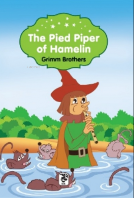 The Pied Piper of Hamelin Grimm Brothers