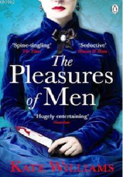 The Pleasures of Men Kate Williams