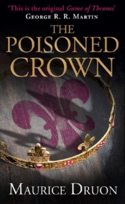 The Poisoned Crown Maurice Druon