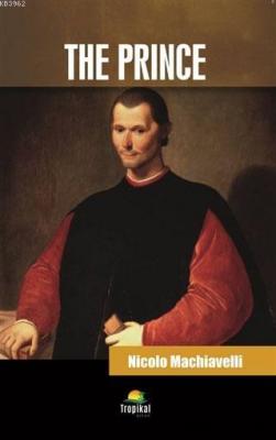 The Prince Nicolo Machiavelli
