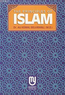 The Principles Of Islam Ali Kemâl Belviranlı