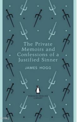 The Private Memoirs and Confessions of a Justified Sinner (Penguin English Library)