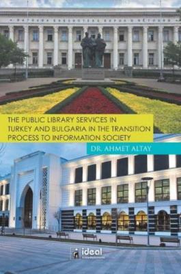 The Public Library Services in Turkey and Bulgaria in The Transition P