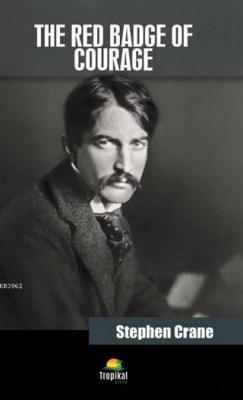 The Red Badge Of Courage Stephen Crane