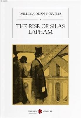 The Rise Of Silas Lapham William Dean Howells