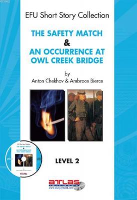 The Safety Match An Occurence At Owl Creek Bridge Level 2 Anton Pavlov