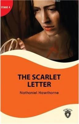 The Scarlet Letter and The Antique Ring - Stage 4 Nathaniel Hawthorne